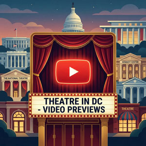 Theatre In DC YouTube Channel
