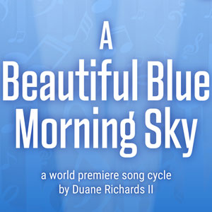 A Beautiful Blue Morning Sky at Keegan Theatre