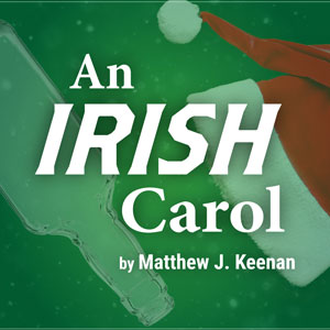 An Irish Carol at Keegan Theatre
