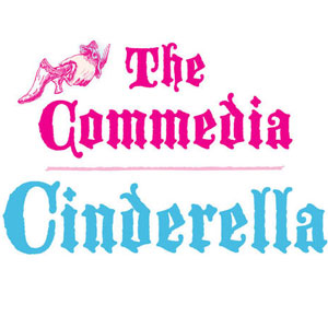 The Commedia Cinderella
