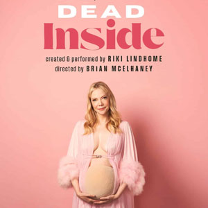 Dead Inside at Woolly Mammoth Theatre