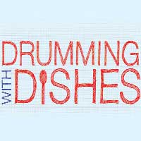 Drumming With Dishes