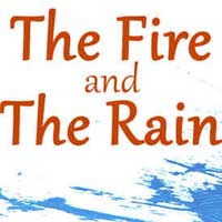 The Fire and the Rain