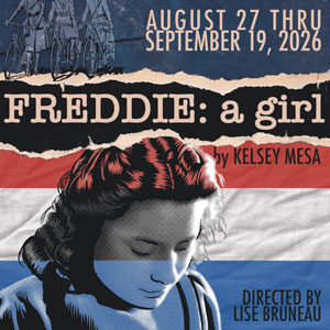 Freddie: A Girl presented by Taffety Punk Theatre Company at Capitol Hill Arts Workshop