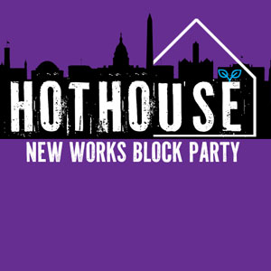 Hothouse New Works Block Party at Theater Alliance
