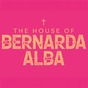 La Casa De Bernarda Alba - The House of Bernarda Alba