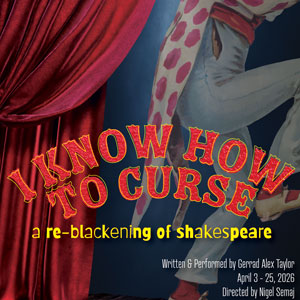 I Know How To Curse: a re-blackening of shakespeare