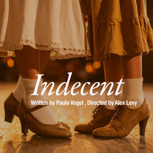 Indecent at 1st Stage Theatre