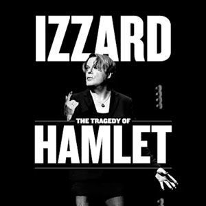 Eddie Izzard in The Tragedy of Hamlet
