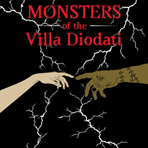 Monsters of the Villa Diodati at Creative Cauldron