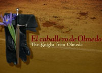 El caballero de Olmedo/The Knight from Olmedo