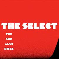 The Select (The Sun Also Rises)