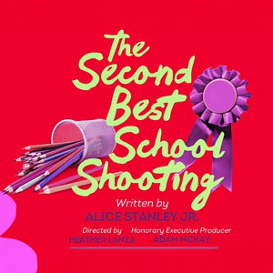 The Second-Best School Shooting at NextStop Theatre