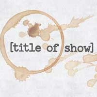 [title of show]